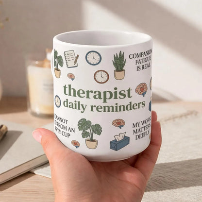 Therapist Affirmation Mug Daily Reminder Therapist Coffee Cup